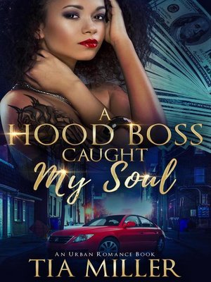 cover image of A Hood Boss Caught My Soul ( an Urban Romance Book)